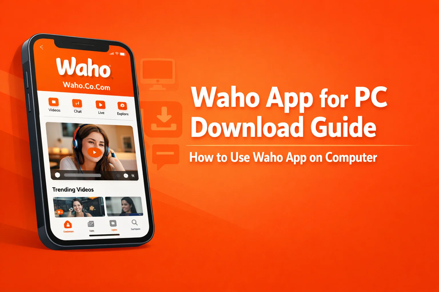 Waho App for PC